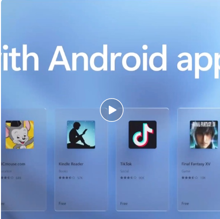 Win11安卓子系统运行超详细教程!