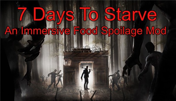七日杀真实食物腐烂MOD
